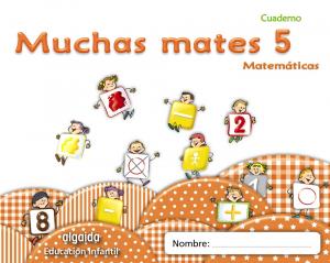 Muchas mates 5·Infantil.2ºCurso·Muchas mates