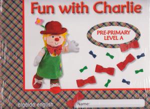 Fun with Charlie. Level A. Proyecto de inglés. Educación Infantil.·Infantil.1er Curso·Fun With Charlie