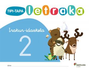 TIPI-TAPA LETRAKA IRAKUR IDAZKETA 2·Infantil.1er Curso