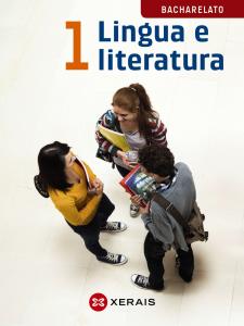 Lingua e literatura 1º Bacharelato (2015)·Bachillerato.1er Curso·Lingua e literatura Bacharelato