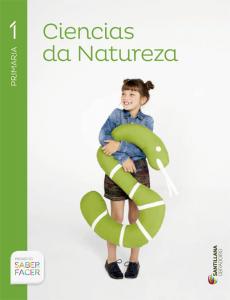 CIENCIAS DA NATUREZA 1 PRIMARIA SABER FACER