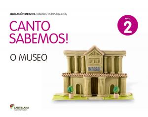 CANTO SABEMOS NIVEL 2 O MUSEO·Infantil.2ºCurso