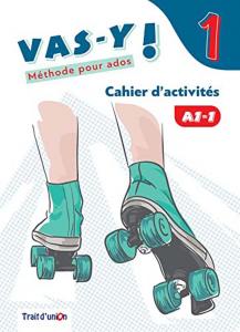 VAS-Y ! 1 CAHIER D ACTIVITÉ·E.S.O..1er Curso