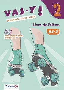 VAS-Y ! 2 LIVRE DE L ÉLÈVE·E.S.O..2ºCurso