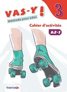 VAS-Y ! 3 CAHIER D ACTIVITÉ·E.S.O..3er Curso