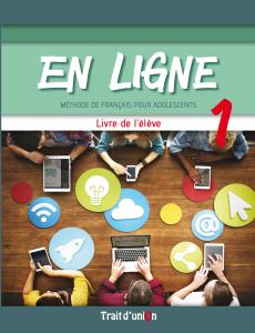 EN LIGNE 1 LIVRE DE L ÉLÈVE·Bachillerato.1er Curso