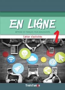 EN LIGNE 1 CAHIER D ACTIVITÉ·Bachillerato.1er Curso