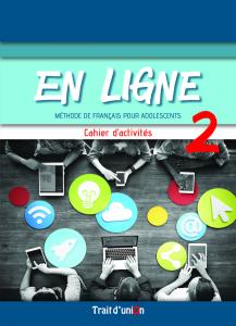 EN LIGNE 2 CAHIER D ACTIVITE·Bachillerato.2ºCurso